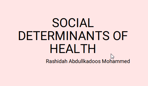 SOCIAL DETERMIN-د. رشيدة