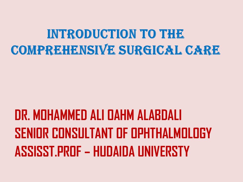 Introduction To The Comprehensive Surgical Care